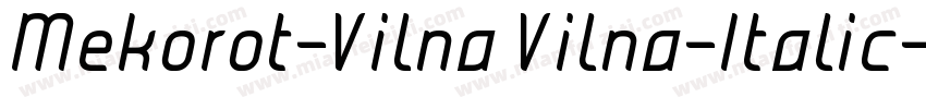 Mekorot-Vilna Vilna-Italic字体转换